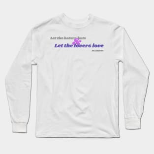 Haters & Lovers Long Sleeve T-Shirt